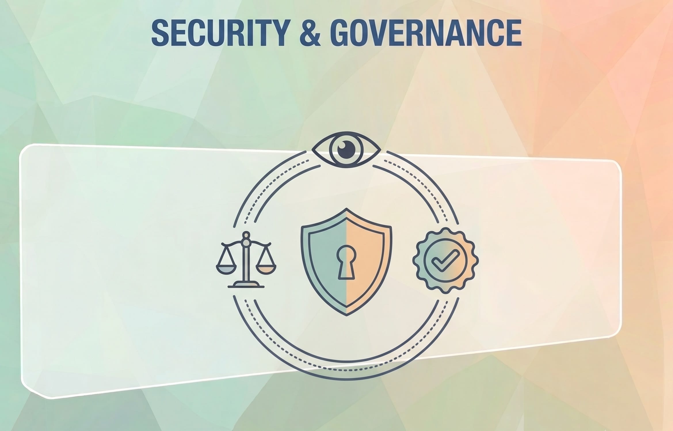 Illustration titled Security and Governance showing an eye icon, a scale, a locked shield, and a certification badge